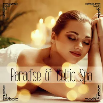 Celtic Chillout Relaxation Academy - Paradise of Celtic Spa