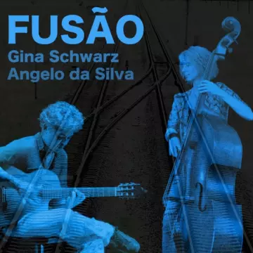 Gina Schwarz, Angelo da Silva - Fusão