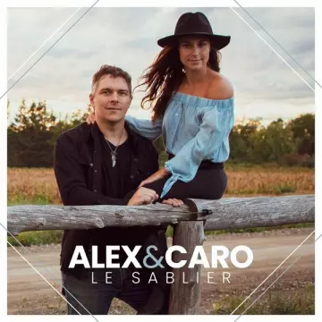 Alex et Caro - Le sablier