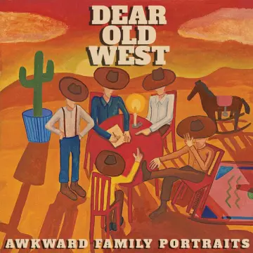 Awkward Family Portraits - Dear Old West