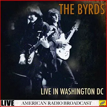 The Byrds - The Byrds - Live in Washington DC (Live)