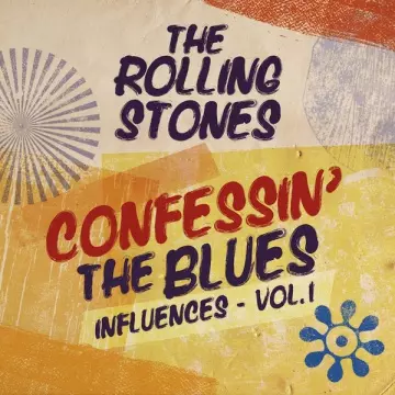 THE ROLLING STONES - Confessin' The Blues (Influences - Vol. 1)