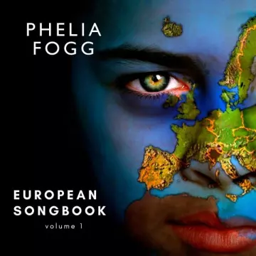 Phelia Fogg - European Songbook Vol. 1