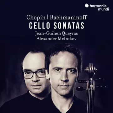 Chopin & Rachmaninoff - Cello Sonatas - Jean-Guihen Queyras, Alexander Melnikov