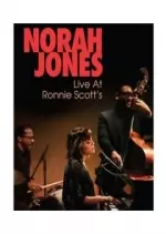 Norah Jones - Live At Ronnie Scotts