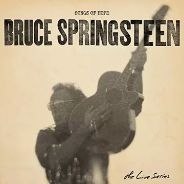 Bruce Springsteen - The Live Series: Songs of Hope