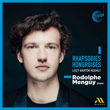 Rhapsodies hongroises | Rodolphe Menguy