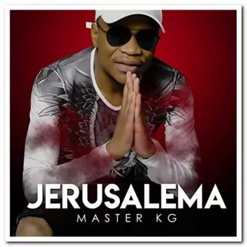 Master KG - Jerusalema
