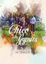 Chico and The Gypsies - Mi Corazón