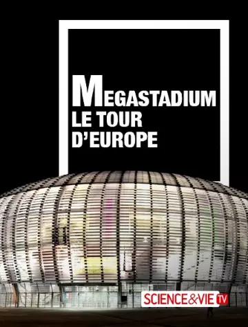 Megastadium : le tour d'Europe